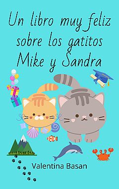 Un libro muy feliz sobre los gatitos Mike and Sandra | PrintTo: